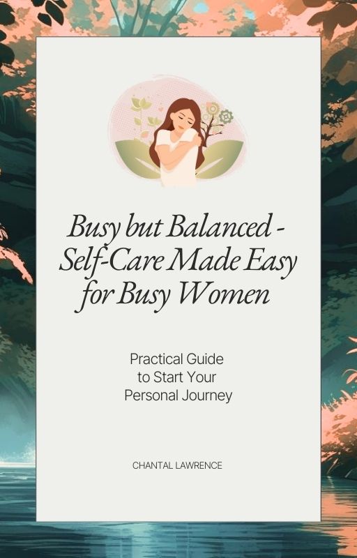 Busy but Balanced - Self-Care Made Easy for Busy Women E-Book